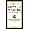 Edward W. Said ile Konuşmalar