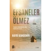 Efsaneler Ölmez