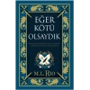 Eğer Kötü Olsaydık (Yan Boyamalı Özel Baskı - Ciltli)