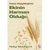 Ekinin Harman Olduğu