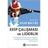 Ekip Çalışması ve Liderlik