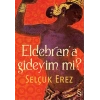 Eldebrana Gideyim mi?