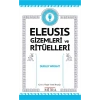 Eleusis Gizemleri ve Ritüelleri