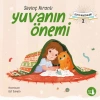 Elif’in Maceraları 2 - Yuvanın Önemi
