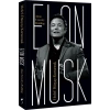 Elon Musk – Hedef: Dünyayı Kurtarmak