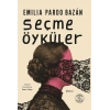 Emilia Pardo Bazán - Seçme Öyküler