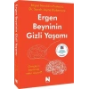 Ergen Beyninin Gizli Yaşamı