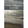 Erkeğin Yittiği Yerde