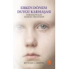 Erken Dönem Duygu Karmaşası