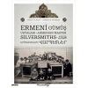 Ermeni Gümüş Ustaları