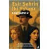 Esir Şehrin İki Yakası
