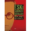 Eski Şiirimizin Ustaları