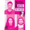 Etiler Koğuşu 2