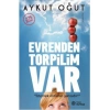Evrenden Torpilim Var