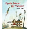 Eyvah, Babam Şiir Yazıyor!