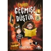 Eyvah Geçmişe Düştük !