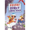 Eyvah! Zorlu Okul Yolu