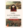 Fatih Sultan Mehmed ve Zamanı