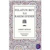 Felatun Bey ile Rakım Efendi (Bez Ciltli)