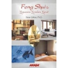Feng Shui ile Yaşamını Yeniden Yarat