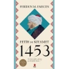Fetih ve Kıyamet 1453
