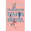 Filmlerden Daha Güzel (Ciltli)