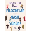 Filozoflar Nasıl Yürür ?