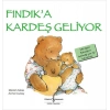 Fındık’a Kardeş Geliyor
