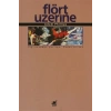 Flört Üzerine