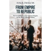 From Empire to Republic