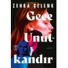 Gece Unutkandır