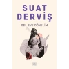 Gel Eve Dönelim