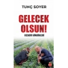 Gelecek Olsun !
