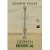 Gelirken Ekmek Al