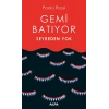 Gemi Batıyor Seyreden Yok