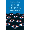 Gemi Batıyor Seyrediyorlar