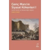 Genç Marxın Siyasal Kökenleri 1