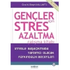 Gençler için Stres Azaltma Çalışma Kitabı