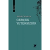 Gerçek Yetersizdir