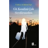 Git Kendini Çok Sevdirmeden