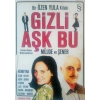 Gizli Aşk Bu