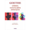 Goethe - Görsel Sanatlarda Dönüşüm