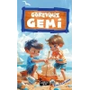 Görevimiz Gemi