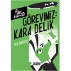 Görevimiz Kara Delik