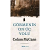 Görmenin On Üç Yolu