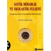 Gotik Mimarlık ve Skolastik Felsefe