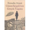 Güneş Saygılının Gerçek Yaşamı