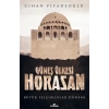 Güneş Ülkesi Horasan