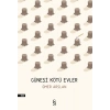 Güneşi Kötü Evler