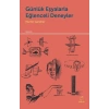 Günlük Eşyalarla Eğlenceli Deneyler